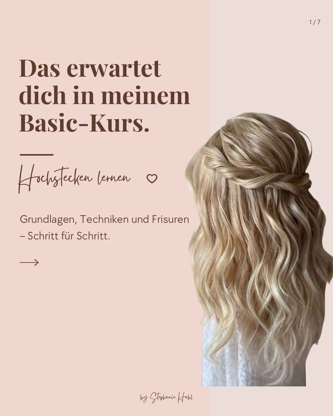 Du möchtest beim Hochstecken sicherer werden, neue Techniken kennenlernen und deiner Kreativität mehr Raum geben?